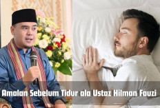 Jangan Asal Turu! 4 Amalan Sebelum Tidur yang Direkomendasikan Ustaz Hilman Fauzi Agar Dirahmati, Apa Saja? 