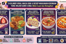 5 Kuliner Viral Masa Kini dan Resep Kekinian yang Wajib Dicoba