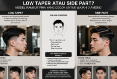 Wajah Diamond Jangan Asal Potong! Low Taper atau Side Part, Mana yang Bikin Pria Makin Menarik?