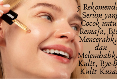 5 Rekomendasi Serum yang Cocok untuk Remaja, Bisa Mencerahkan dan Melembabkan Kulit, Bye-bye Kulit Kusam