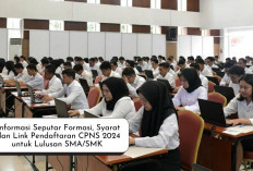 Pantau Terus! Ini Formasi Lengkap CPNS 2024 untuk Lulusan SMA/SMK, Intip Syarat dan Link Pendaftaran Disini...