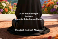 Lisan Basah dengan Sholawat! Rahasia Keberkahan Hidup Ala Ustadzah Halimah Alaydrus