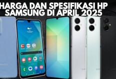 Harga dan Spesifikasi 9 HP Samsung Terbaru di April 2025 yang Paling Dicari, Murah Mulai Rp1 Jutaan