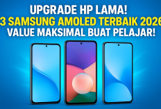 Upgrade HP Lama! 3 Samsung AMOLED Terbaik 2026 untuk Pelajar yang Pengin Value Maksimal!