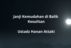 Makna Cobaan Sebagai Anugerah Allah: Janji Kemudahan di Balik Kesulitan Menurut Ustadz Hanan Attaki!