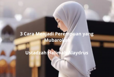 Ingin Hidup Penuh Keberkahan? Ini 3 Kunci Menjadi Perempuan Mubaroka Menurut Ustadzah Halimah