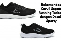 3 Rekomendasi Carvil Sepatu Running Nyaman dan Stylish untuk Olahraga