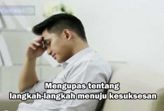 Mengubah Jalan Menuju Kesuksesan! Menghindari 6 Tindakan Pecundang..