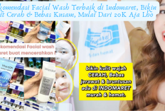 7 Rekomendasi Facial Wash Terbaik di Indomaret, Bikin Kulit Cerah & Bebas Kusam, Mulai Dari 20K Aja Lho