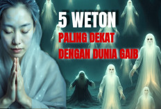 5 Weton yang Dipercaya Paling Dekat dengan Dunia Gaib Menurut Primbon Jawa: Rabu Pahing dan Jumat Kliwon...