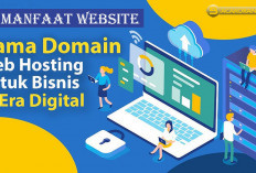 Biar Bisnis Kamu Makin Meroket, Segera Buat Website Ya, Ini Dia 15 Manfaatnya 