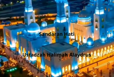 Sandaran Hati Ala Ustadzah Halimah Alaydrus Rahasia Ketenangan Jiwa dan Kekuatan Iman!