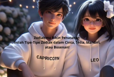 Zodiakmu Bikin Penasaran? Inilah Tipe-Tipe Zodiak dalam Cinta, Setia, Mandiri, atau Bosenan!