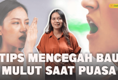 4 Tips Mengatasi Bau Mulut Saat Puasa Agar Tetap Segar dan Percaya Diri, Nomor 2 Pakai Air, Gini Caranya...