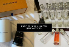 3 Rekomendasi Parfum Isi Ulang Pria yang Wanginya Disukai Wanita dan Bikin Tergila-gila!
