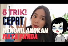 6 Trik Ampuh Menghilangkan Mata Panda dan Mengembalikan Wajah Jadi Lebih Cerah dan Menarik....