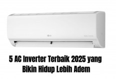 Harga Mulai 3 Jutaan! 5 Rekomendasi AC Inverter Terbaik 2025 yang Bikin Hidup Lebih Adem