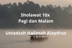 Rahasia Hidup Tenang! Amalan Sholawat 10x Pagi dan Malam ala Ustadzah Halimah Alaydrus