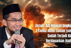 Ustadz Adi Hidayat Ungkap 2 Tanda Akhir Zaman yang Sudah Terjadi Kini Berdasarkan Hadis