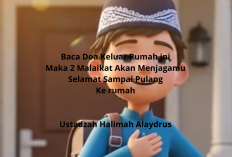 Rahasia Doa Keluar Rumah yang Bikin 2 Malaikat Menjagamu Sepanjang Jalan Ustadzah Halimah Alaydrus Jelaskan!