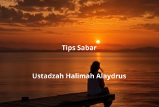 Tips Sabar Ala Ustadzah Halimah Alaydrus! Ujian Hidup Adalah Tanda Cinta Allah