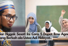 Biar Nggak Sesat! Ini Cara 5 Dapat Ilmu Agama yang Berkah ala Ustaz Adi Hidayat.. 