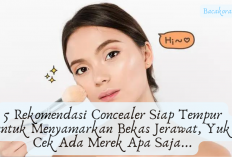 5 Rekomendasi Concealer Siap Tempur untuk Menyamarkan Bekas Jerawat, Yuk Cek Ada Merek Apa Saja...