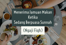 Berpuasa Tapi Disunnahkan Makan, Kok Bisa? Begini Penjelasannya...