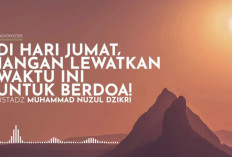 Jangan Terlewat! 2 Waktu Mustajab di Hari Jumat dan Cara Memanfaatkannya, Apa Aja Sih?