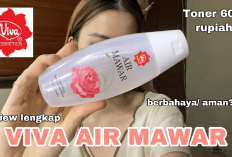 Cukup 6 Ribu Aja Bisa Bikin Wajah Glowing Dengan Produk Air Mawar Viva! Kuy Cobain Rekomendasinya