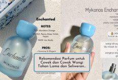 7 Parfum Rekomendasi Pria dan Wanita! SPLnya Mantul Aroma Wangi Ketinggalan, Crush Auto Nengok Nih...