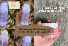 8 Moisturizer Mencerahkan Mulai dari 30ribuan, Ada yang Lagi Viral Banget Lho, Usir Wajah Kusam Jauh-jauh Yok!
