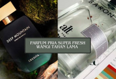 Tipe Parfum Fresh, 4 Rekomendasi yang Cocok untuk Pria Super Sibuk Wangi Awet Nyegerin!