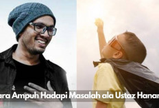 10 Tips Jitu Hadapi Masalah ala Ustaz Hanan Attaki, Bikin Kamu Jadi Raja Santuy!