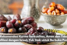 7 Rekomendasi Kurma Berkualitas, Aman dan Tidak Terafiliasi dengan Israel, Yuk Stok untuk Berbuka Puasa!