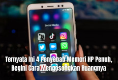 Waduh! Ternyata Ini 4 Penyebab Memori HP Cepat Penuh, Begini Cara Mengosongkan Ruangnya