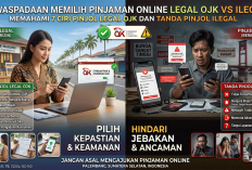 Jangan Asal Pinjam! Ini 7 Ciri Pinjol Legal OJK dan Pinjol Ilegal