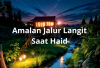 Amalan Jalur Langit Saat Haid agar Tetap Dekat dengan Allah!