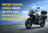 Motor Touring Honda Under 30 Juta 2026, Bantal Jok Super Nyaman Dipakai Jalan Jauh Tanpa Bikin Capek