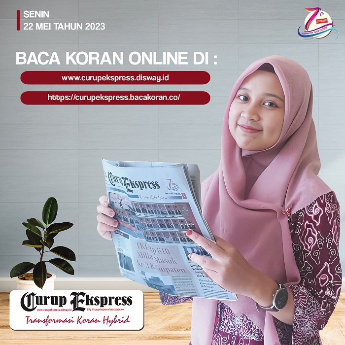 BACA CURUP EKSPRESS EDISI SENIN 22 MEI 2023