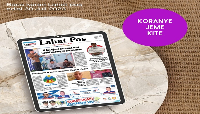 Koran Lahat Pos Edisi, Minggu 30 Juli 2023