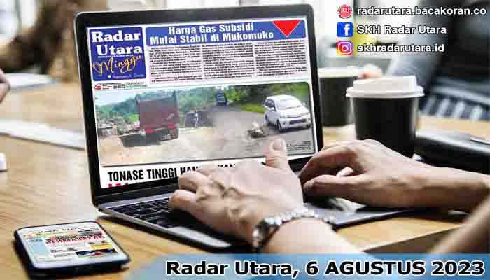Koran Radar Utara Edisi, Minggu 06 Agustus 2023
