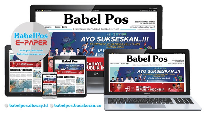 Koran Babel Pos Edisi, Selasa 22 Agustus 2023