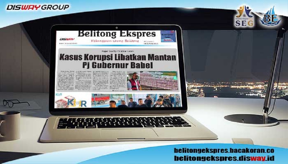 Koran Belitong Ekspres Edisi, Sabtu 26 Agustus 2023