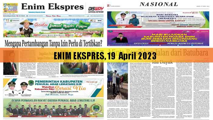 Baca Enim Ekspres Edisi 19 April 2023