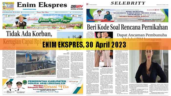 Baca Enim Ekspres Edisi 30 April 2023
