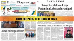 Baca Enim Ekspres Edisi 13 Februari 2023