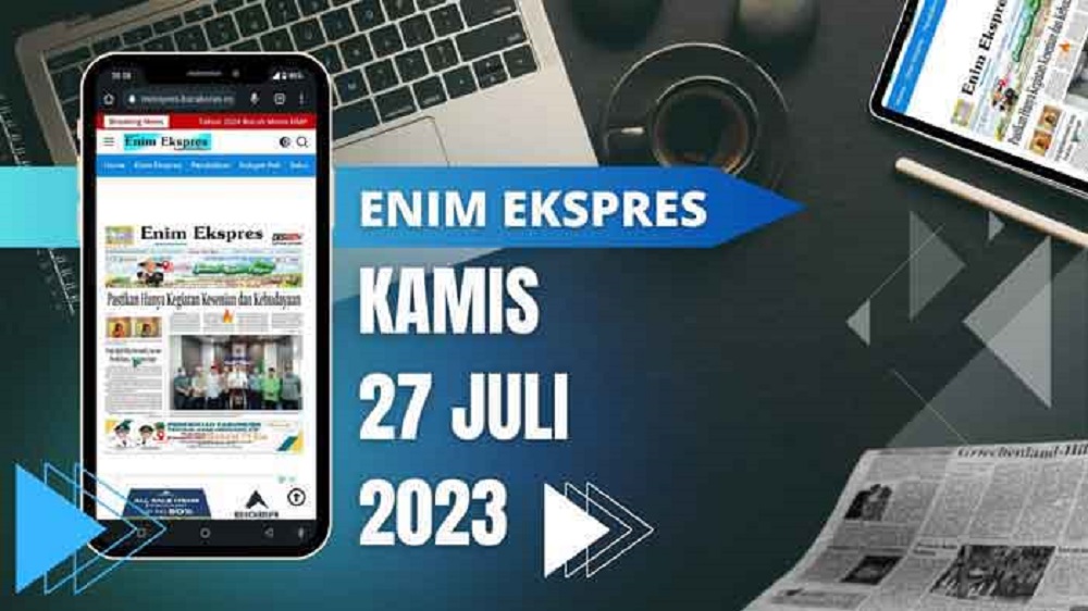 Koran Enim Ekspres Edisi, Jum’At 18 Agustus 2023