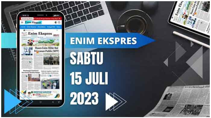 Koran Enim Ekspres Edisi, Sabtu 05 Agustus 2023