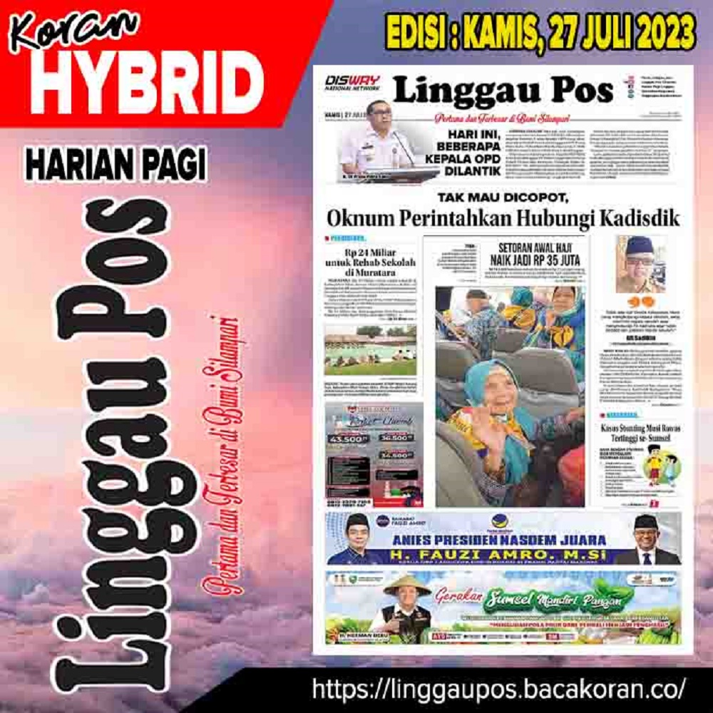 Koran Linggau Pos Edisi, Kamis 27 Juli 2023